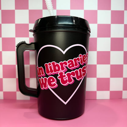 In Libraries We Trust 34oz Mega Mug