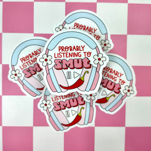 Prob Listening to Smut Sticker