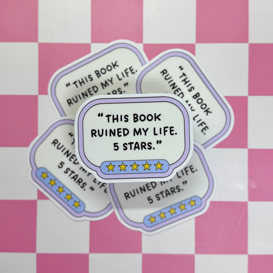 This Book Ruined My Life Sticker