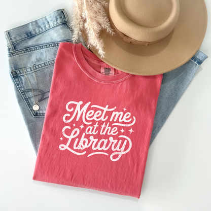 Meet Me at the Library Comfort Colors Shirt