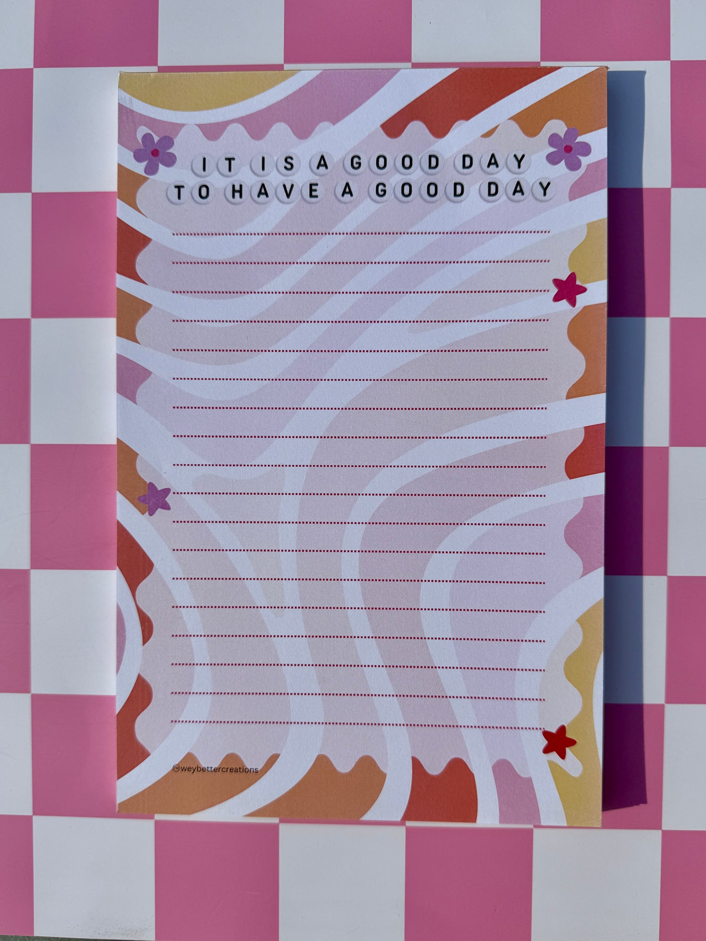 It Is A Good Day Notepad