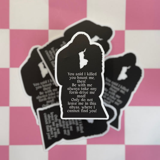 Haunt Me Then Sticker
