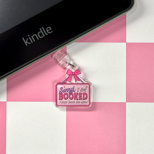 Sorry! I Am Booked Dust Plug Charm
