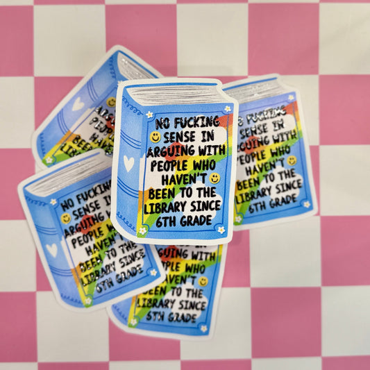 No Sense Arguing Sticker