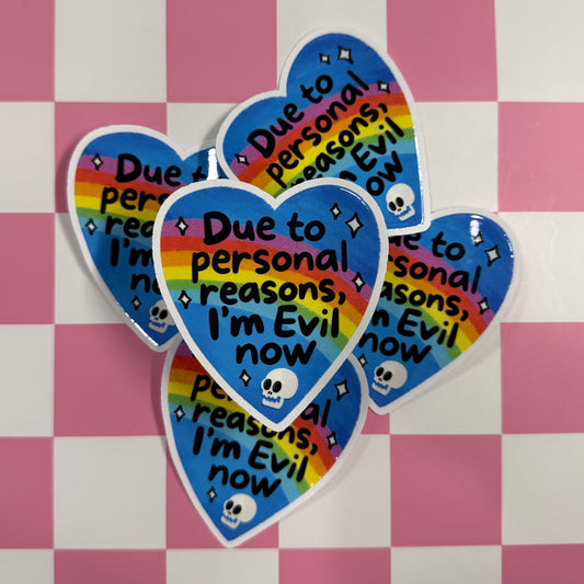 I’m Evil Now Sticker