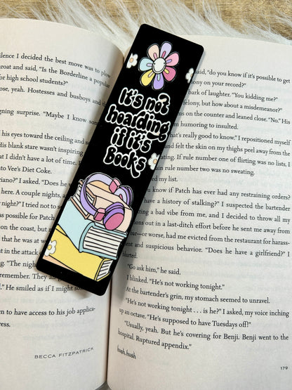 Its Not Hoarding Acrylic Bookmark