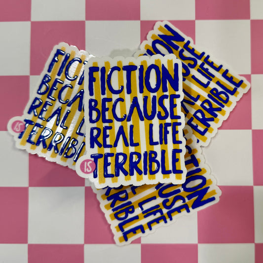 Real Life is Terrible Sticker