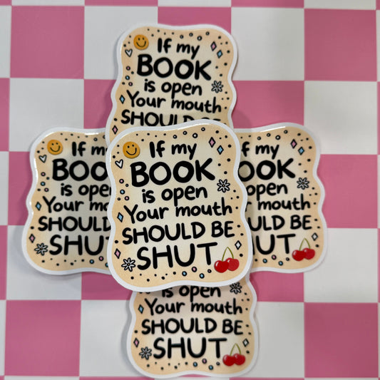 Mouth Is Shut Sticker