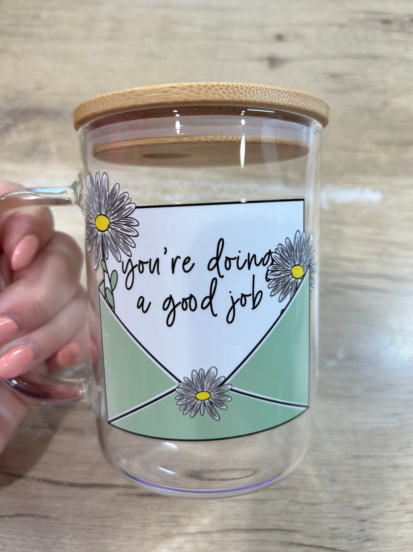 You’re Doing a Good Job Glass Mug